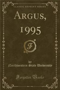 Argus, 1995 (Classic Reprint)