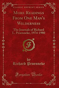More Readings from One Man's Wilderness