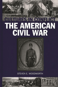 Cultures in Conflict--The American Civil War