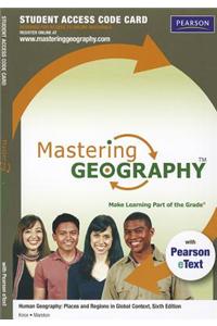 MasteringGeography with Pearson EText -- Standalone Access Card -- for Human Geography