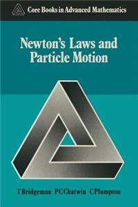 Newton's Laws and Particle Motion
