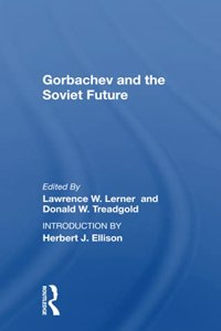 Gorbachev and the Soviet Future