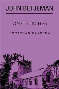 John Betjeman on Churches