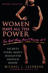 Women Have All the Power: Too Bad They Don't Know It!