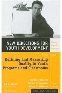 Defining and Measuring Quality in Youth Programs and Classrooms