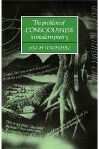 The Problem of Consciousness in Modern Poetry