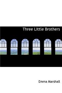 Three Little Brothers
