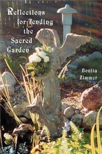 Reflections for Tending the Sacred Garden