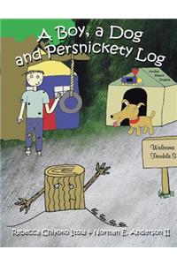 Boy, A Dog and Persnickety Log
