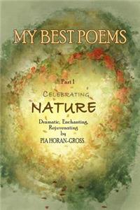 MY BEST POEMS Part 1 Celebrating NATURE