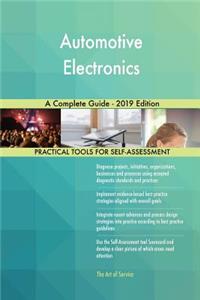 Automotive Electronics A Complete Guide - 2019 Edition
