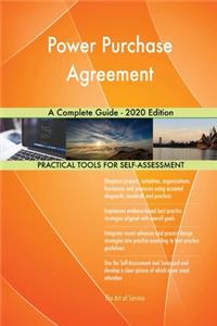 Power Purchase Agreement A Complete Guide - 2020 Edition