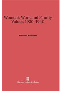Women's Work and Family Values, 1920-1940