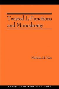 Twisted L-Functions and Monodromy
