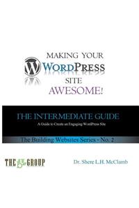 Making Your WordPress Site Awesome