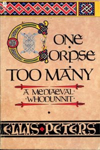 One Corpse Too Many: 2: The Second Chronicle of Brother Cadfael