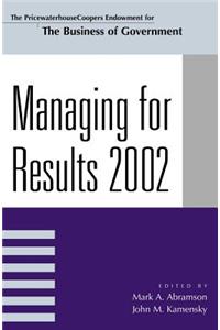 Managing for Results 2002