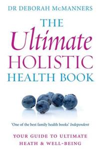Ultimate Holistic Health Book