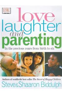 Love Laughter & Parenting