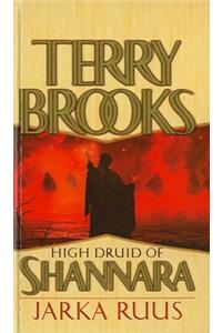 High Druid of Shannara: Jarka Ruus