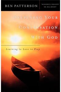 Deepening Your Conversation with God