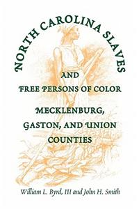 North Carolina Slaves and Free Persons of Color