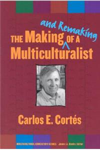 Making--And Remaking--Of a Multiculturalist