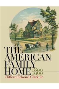 American Family Home, 1800-1960