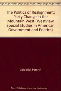 The Politics Of Realignment