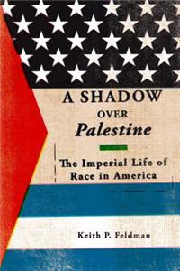 Shadow Over Palestine