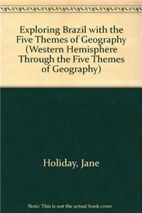 Exploring Brazil with the Five Themes of Geography
