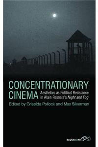 Concentrationary Cinema