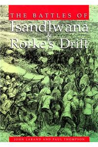 Battles of Isandlwana & Rorke's Drift