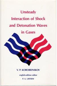 Unsteady Interaction Of Shock And Detonation Waves In Gases