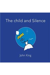 The child and Silence