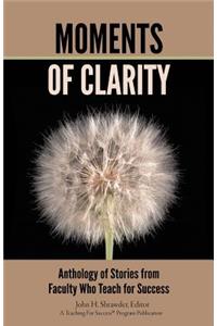 Moments of Clarity