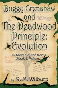 Buggy Crenshaw and the Deadwood Principle