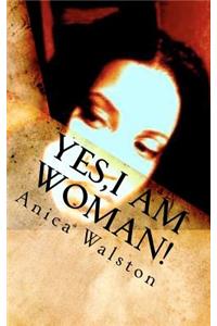 Yes, I am Woman!