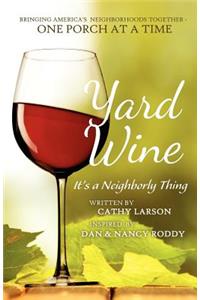 Yard Wine