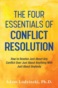 Four Essentials of Conflict Resolution