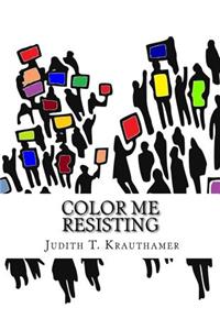 Color Me Resisting