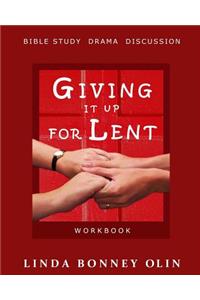 Giving It Up for Lent-Workbook