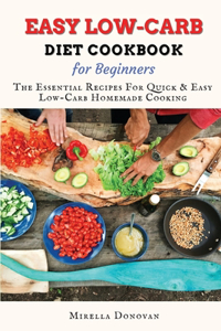 Easy Low-Carb Diet Cookbook for Beginners