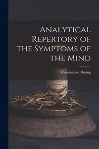 Analytical Repertory of the Symptoms of the Mind