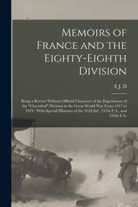 Memoirs of France and the Eighty-eighth Division