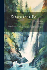 Klondyke Facts