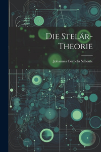 Die Stelär-Theorie
