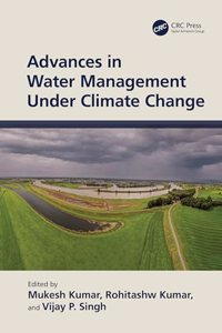 Advances in Water Management Under Climate Change