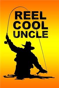Reel Cool Uncle