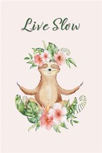 Live Slow